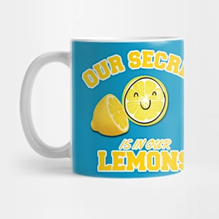 Our Secret is in our Lemons Mug